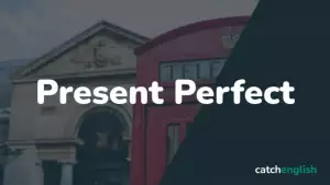 Present Perfect — Настоящее совершенное время в английском языке